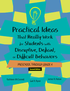 Practical Ideas That Work For Students With Disruptive, Defiant Or Difficult Behaviours, Prek-4